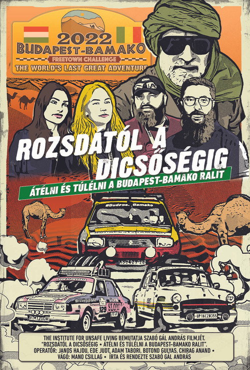 Rozsdától a dicsőségig - Átélni és túlélni a Budapest-Bamako ralit poszter
