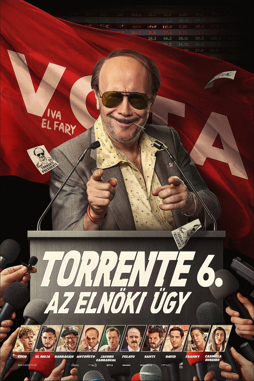 Torrente 6. - Az elnöki ügy poszter
